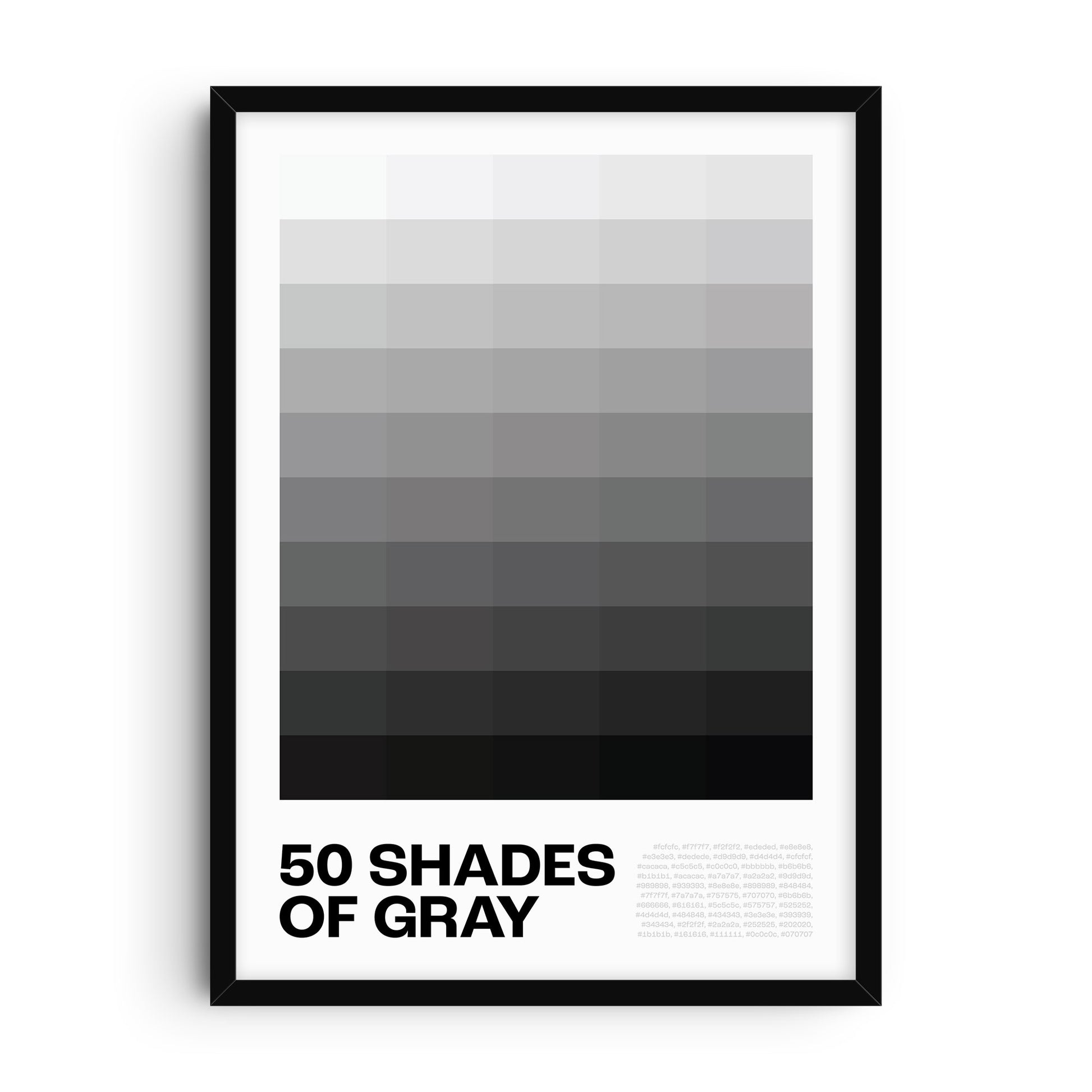 Minimalist poster showing a geometric grid of fifty shades of gray from light to dark, with bold black text at the bottom reading “50 Shades of Gray.” Designed as modern wall art with a clean, conceptual style for contemporary interiors.