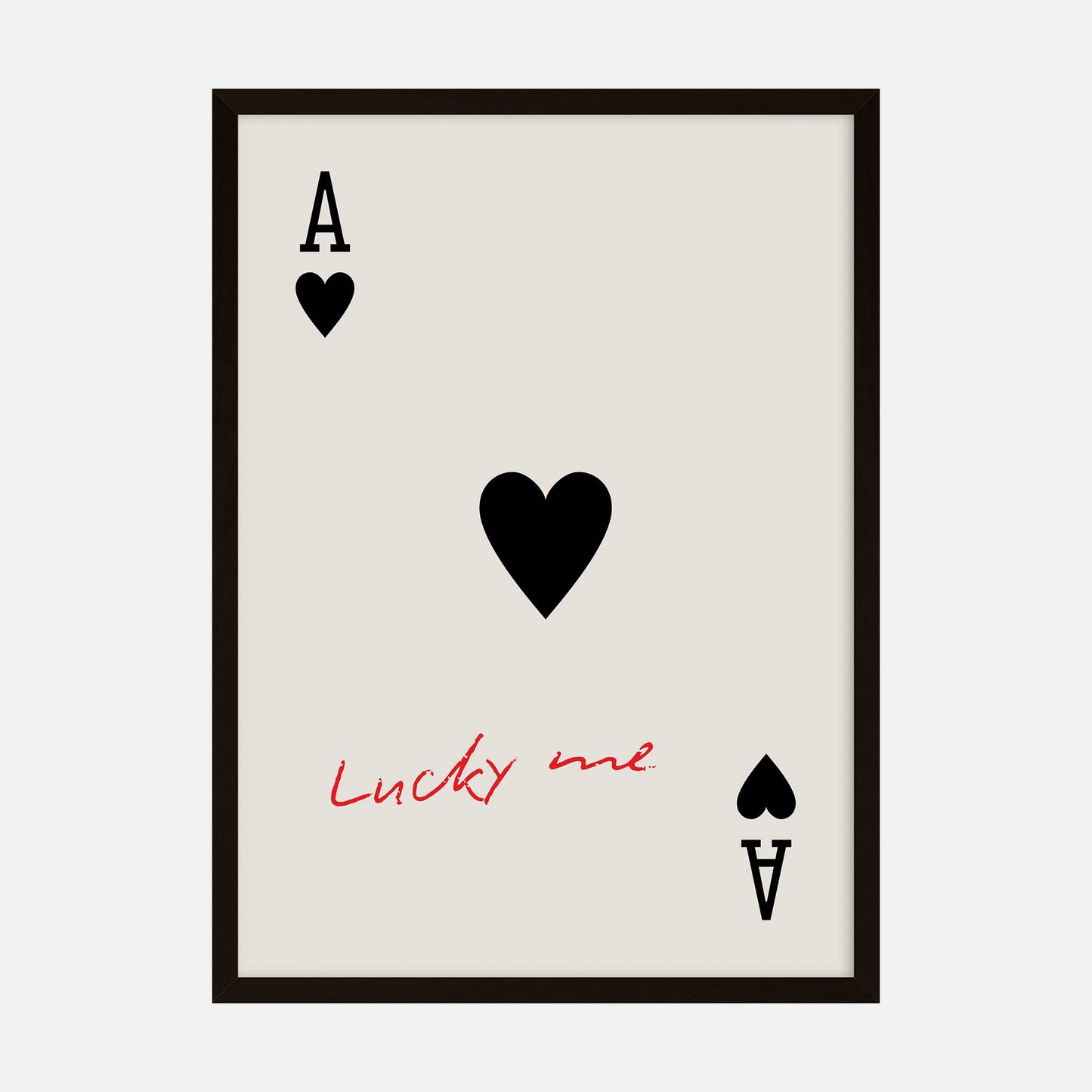 Minimalist Ace of Hearts art print with the phrase Lucky Me in red handwritten text across the bottom.