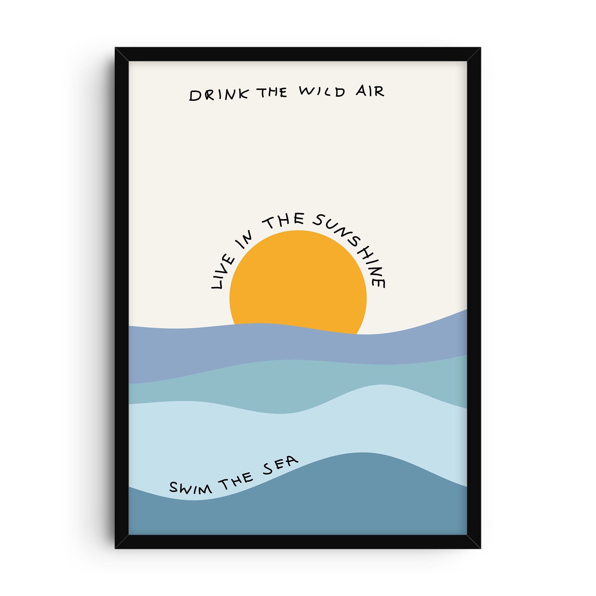 Minimalist poster featuring a bright yellow sun above layered blue ocean waves with playful typography reading “Drink the wild air,” “Live in the sunshine,” and “Swim the sea.” A modern, inspirational wall art print with coastal and summer themes.
