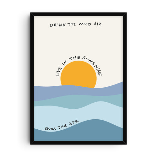 Minimalist poster featuring a bright yellow sun above layered blue ocean waves with playful typography reading “Drink the wild air,” “Live in the sunshine,” and “Swim the sea.” A modern, inspirational wall art print with coastal and summer themes.
