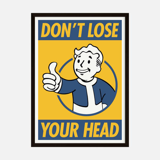 Pop culture-inspired art print featuring the phrase "Don't Lose Your Head" with a retro-style thumbs-up figure in yellow and blue colors.