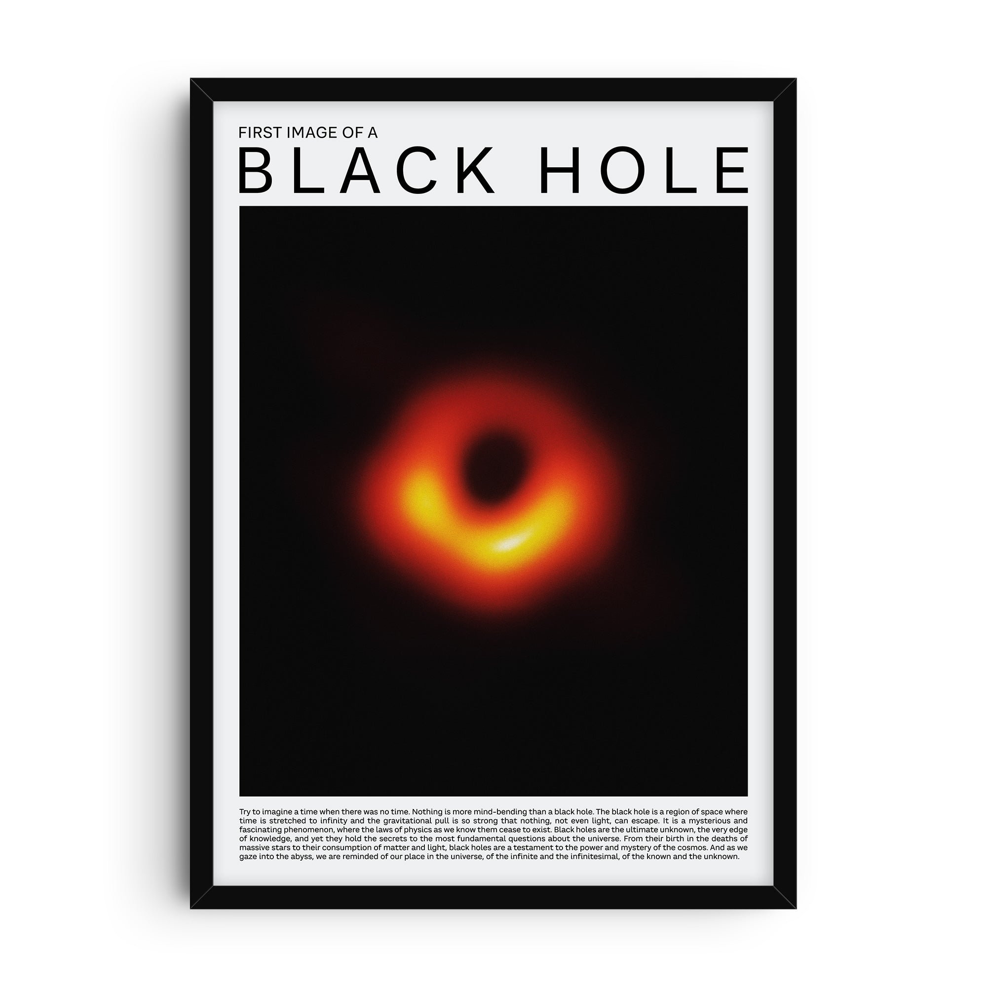 Art print featuring the first photograph of a black hole, showing a glowing orange ring of light against a black background. The design includes bold text reading “First Image of a Black Hole” at the top and a descriptive passage at the bottom, celebrating this milestone in astronomy and science history.