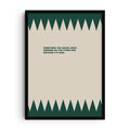 Minimalist typography art print with the quote “Sometimes the grass looks greener on the other side because it’s fake” in green text, sharp zigzag grass design on cream background.