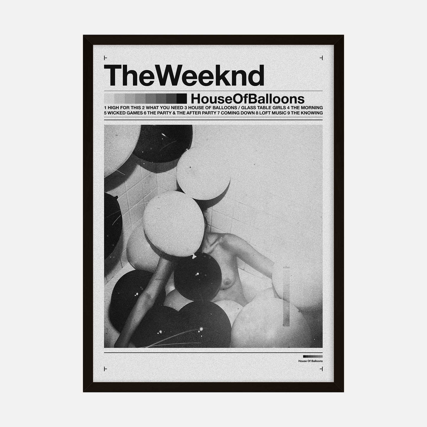 Black-and-white poster featuring The Weeknd’s House of Balloons album cover art with a minimalist design.