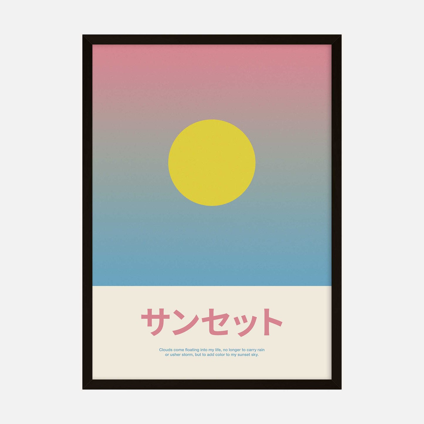 Minimalist art print featuring a pink to blue gradient sky with a yellow sun, along with Japanese characters for "Sunset" and a serene quote about clouds and sunsets.