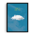 Minimalist art print showing a single fluffy white cloud floating against a bright blue sky with the handwritten yellow text “Look I Can Fly” above it
