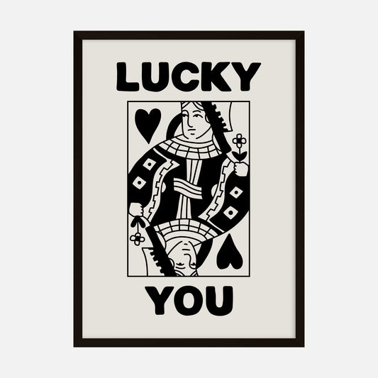 Black and white "Lucky You" art print featuring a stylized Queen of Hearts design.