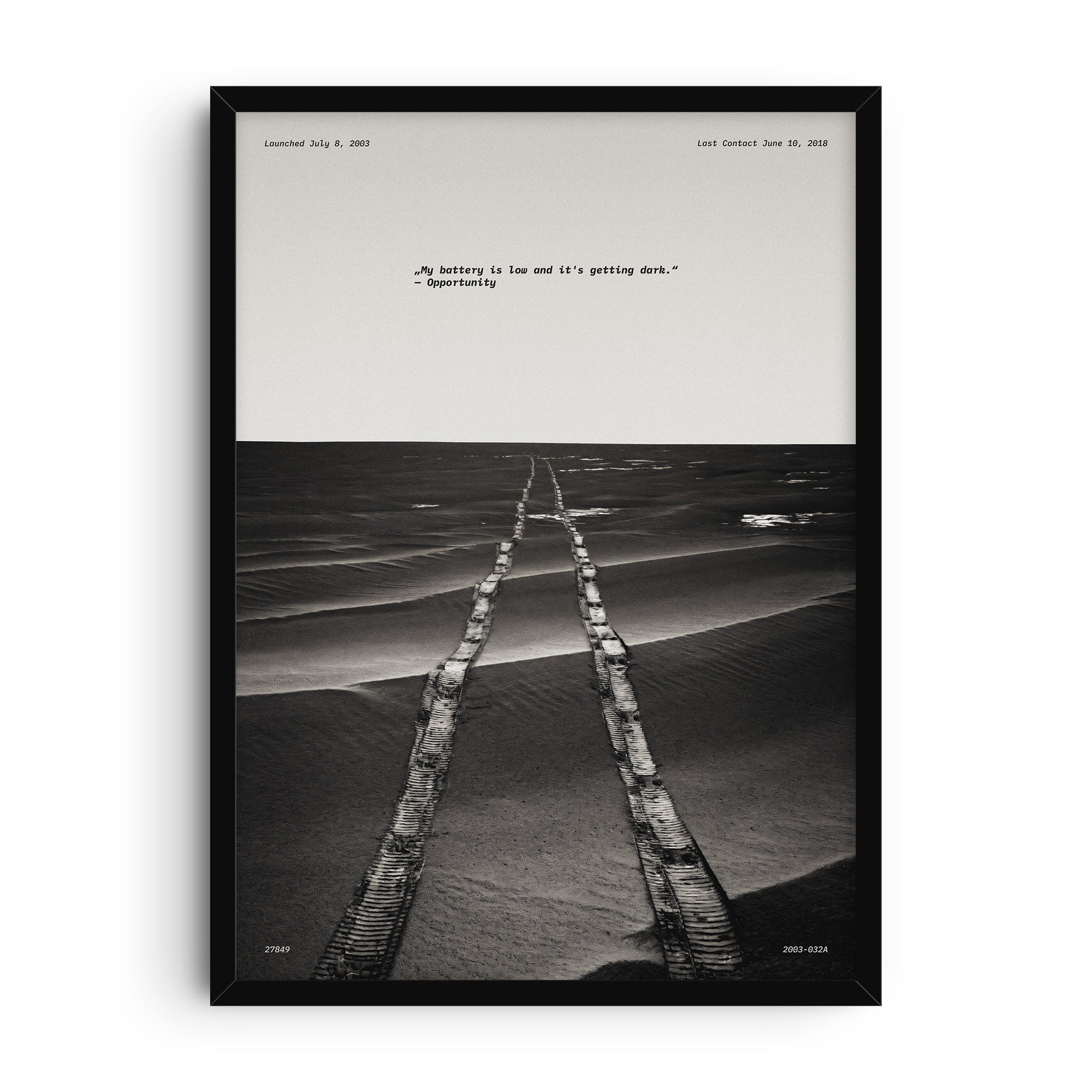Black and white tribute art print showing NASA’s Opportunity Rover tracks across the Martian surface with the final message “My battery is low and it’s getting dark” in minimalist typography.