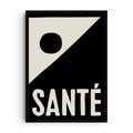Minimalist black and cream art print featuring the word “Santé” in large hand-drawn letters with bold abstract shapes and geometric contrast, modern French inspired typography design.