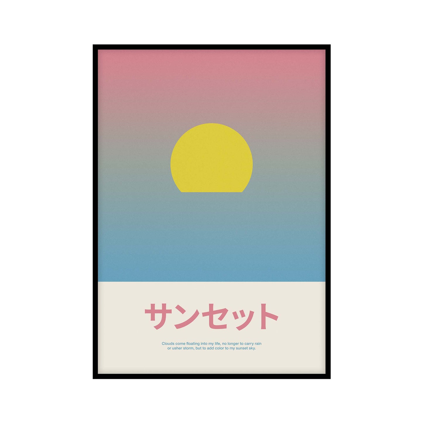 Minimalist poster featuring a yellow sun setting against a gradient background transitioning from pink to blue. Below in large pink Japanese characters, is the word Sunset with an inspirational quote in English underneath.