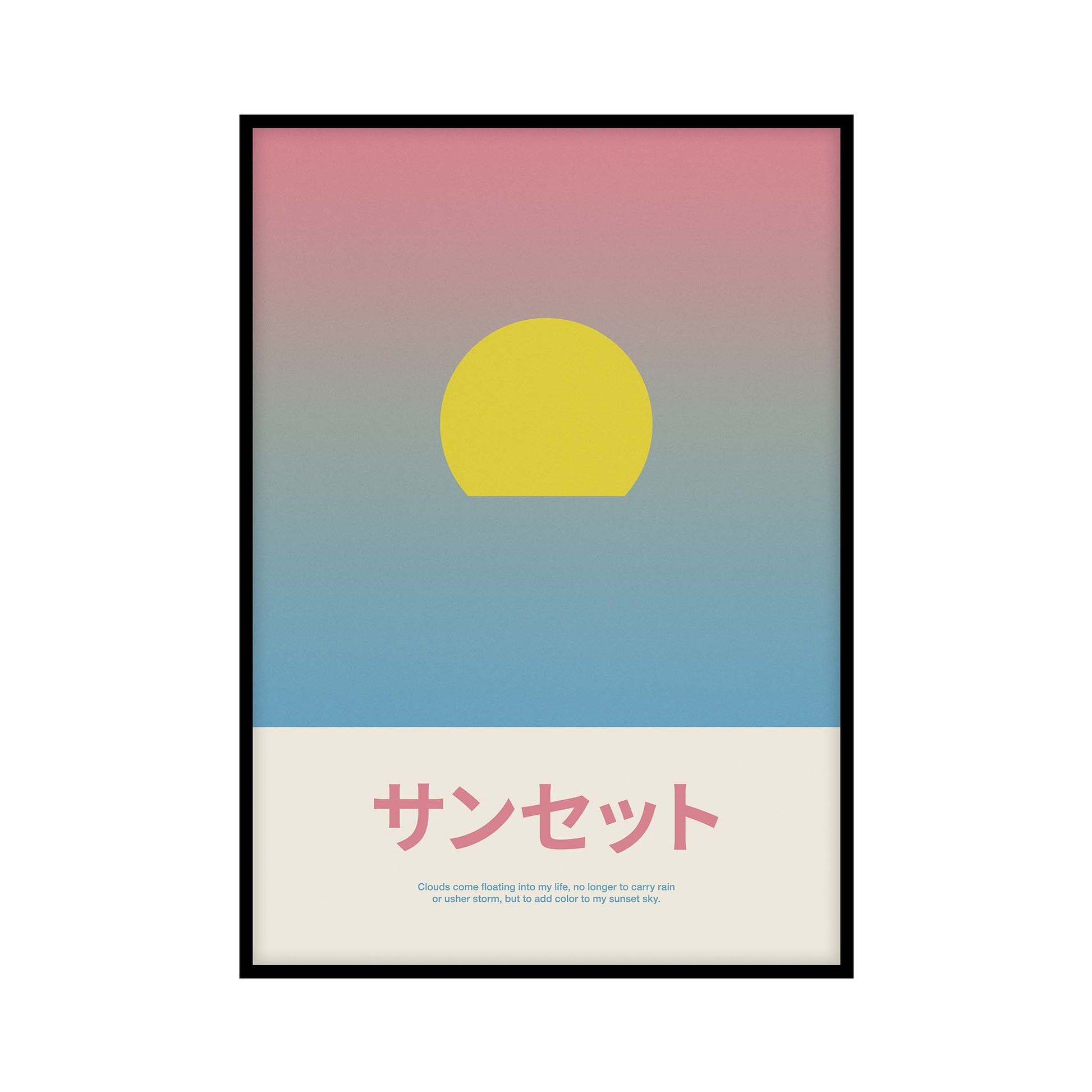 Minimalist poster featuring a yellow sun setting against a gradient background transitioning from pink to blue. Below in large pink Japanese characters, is the word Sunset with an inspirational quote in English underneath.