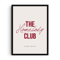 Minimalist typography art print with the phrase “The Homebody Club” in bold red letters, a handwritten script overlay, and the line “No place like home” on a light background.